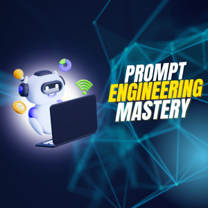 Prompt Engineering Mastery